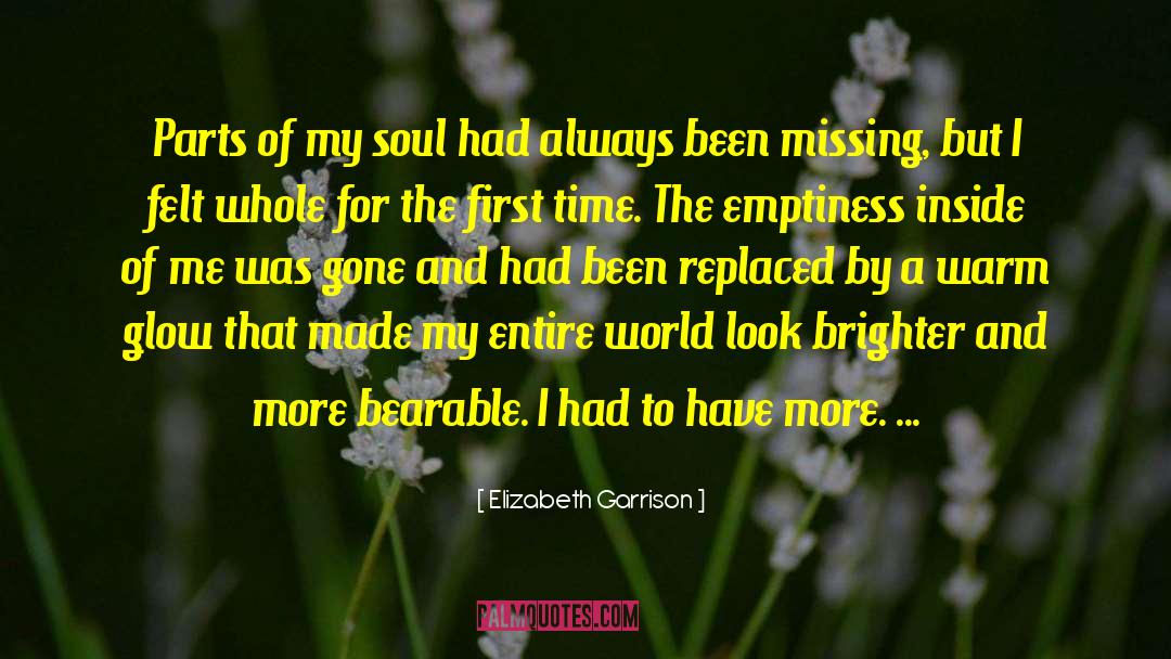 Emptiness Inside quotes by Elizabeth Garrison