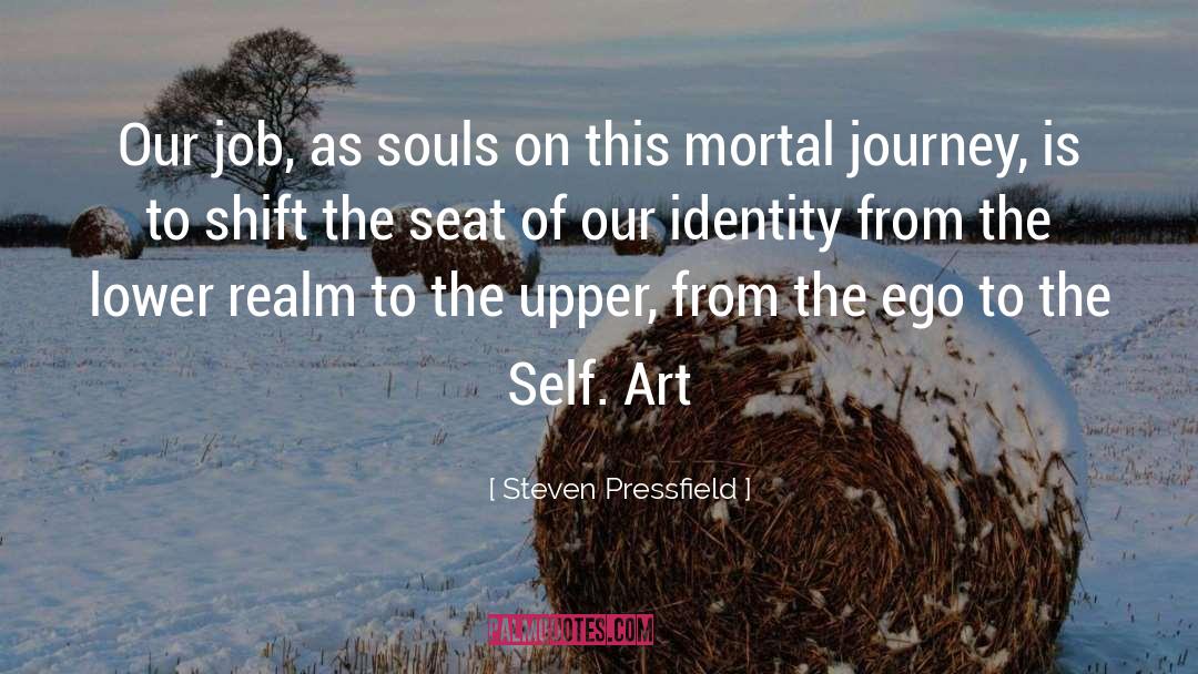 Emptiness Of Our Souls quotes by Steven Pressfield