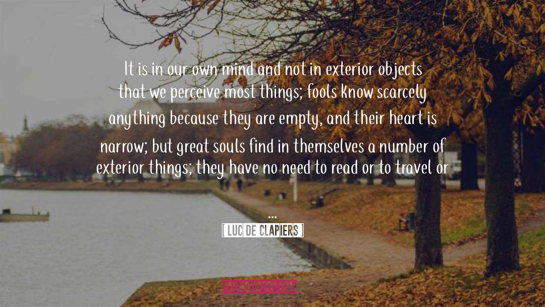 Emptiness Of Our Souls quotes by Luc De Clapiers