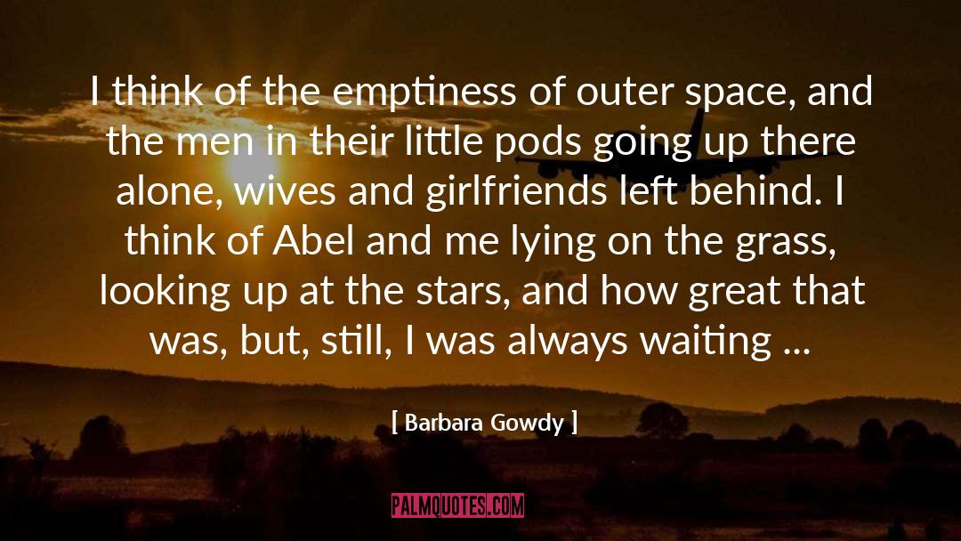 Emptiness quotes by Barbara Gowdy