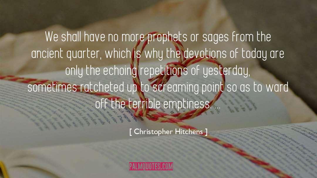 Emptiness quotes by Christopher Hitchens
