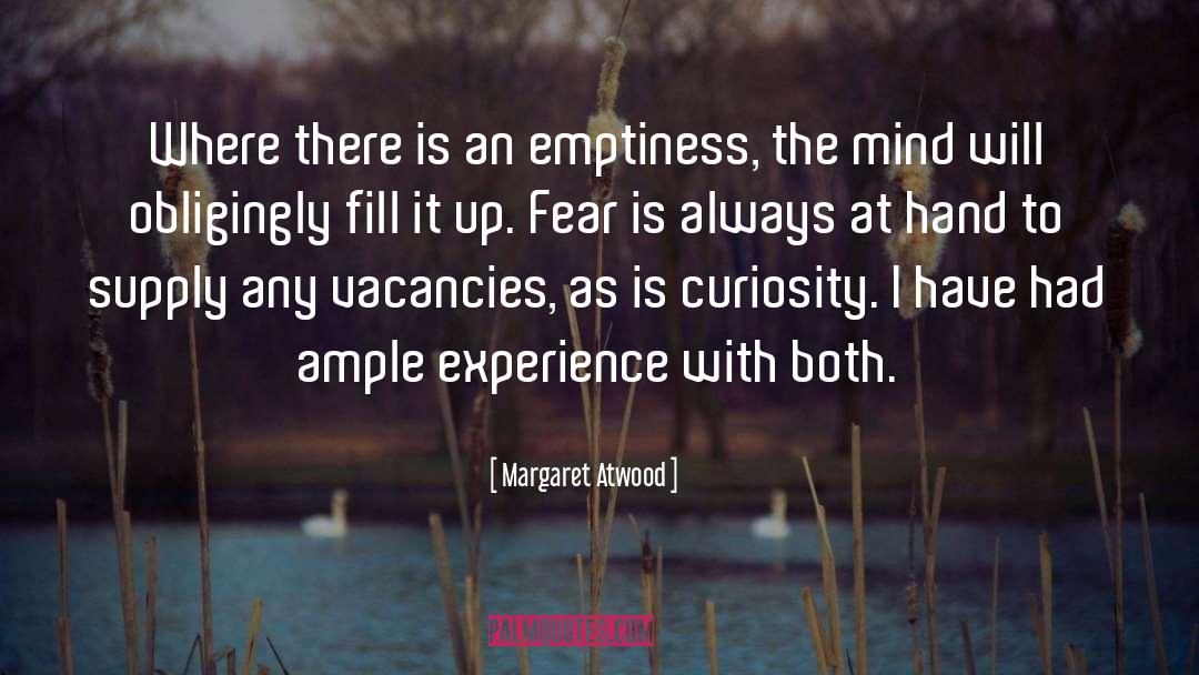 Emptiness quotes by Margaret Atwood