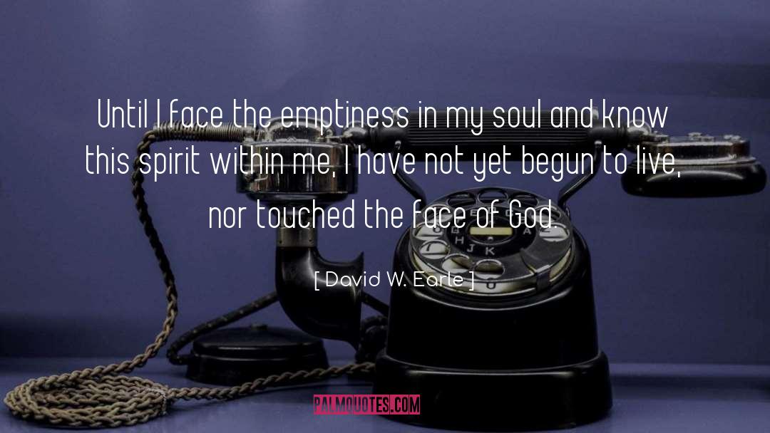 Emptiness quotes by David W. Earle