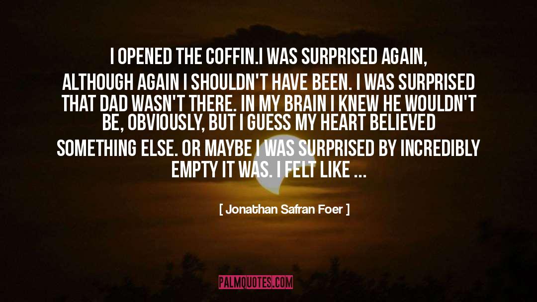 Emptiness quotes by Jonathan Safran Foer