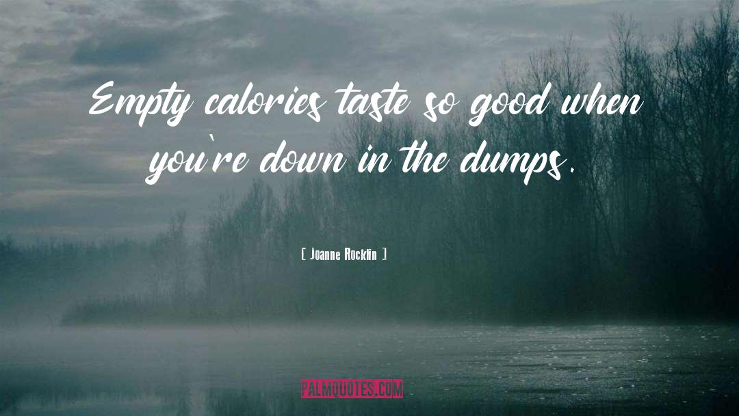 Empty Calories quotes by Joanne Rocklin