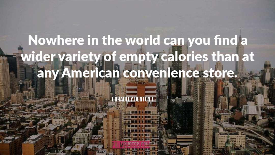 Empty Calories quotes by Bradley Denton