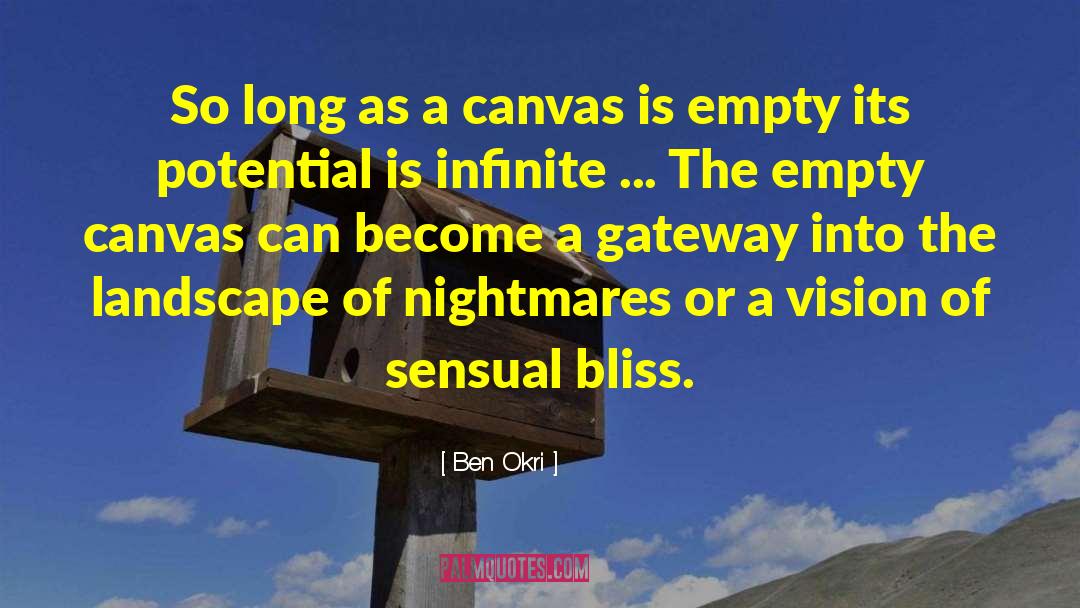 Empty Canvas quotes by Ben Okri