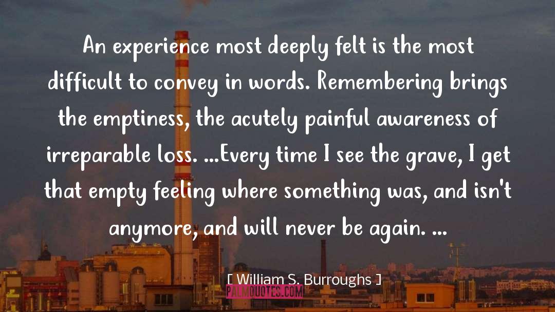 Empty Feeling quotes by William S. Burroughs