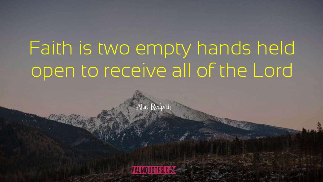 Empty Hands quotes by Alan Redpath