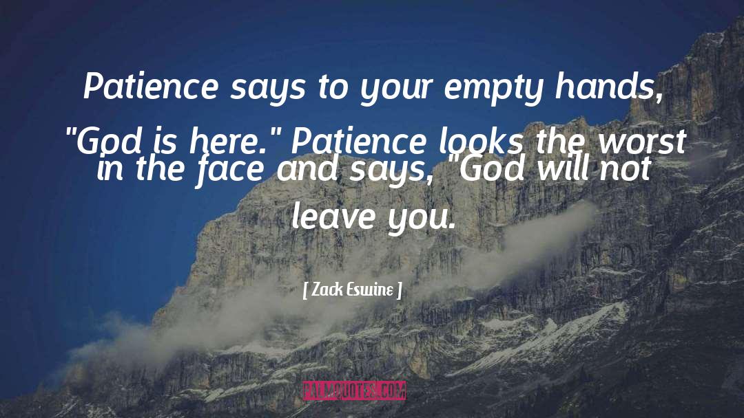 Empty Hands quotes by Zack Eswine