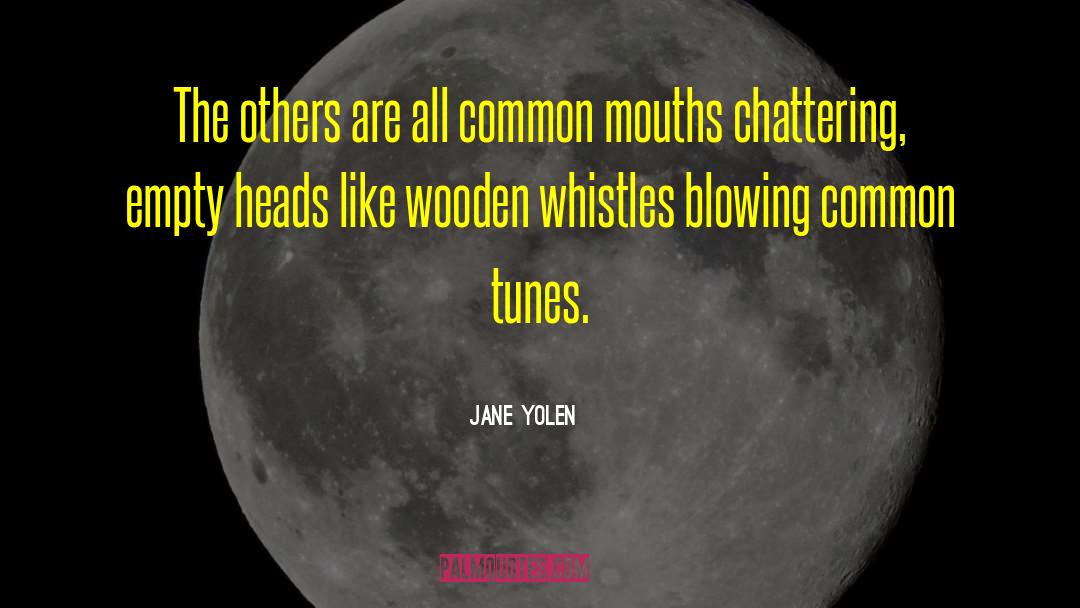 Empty Heads quotes by Jane Yolen