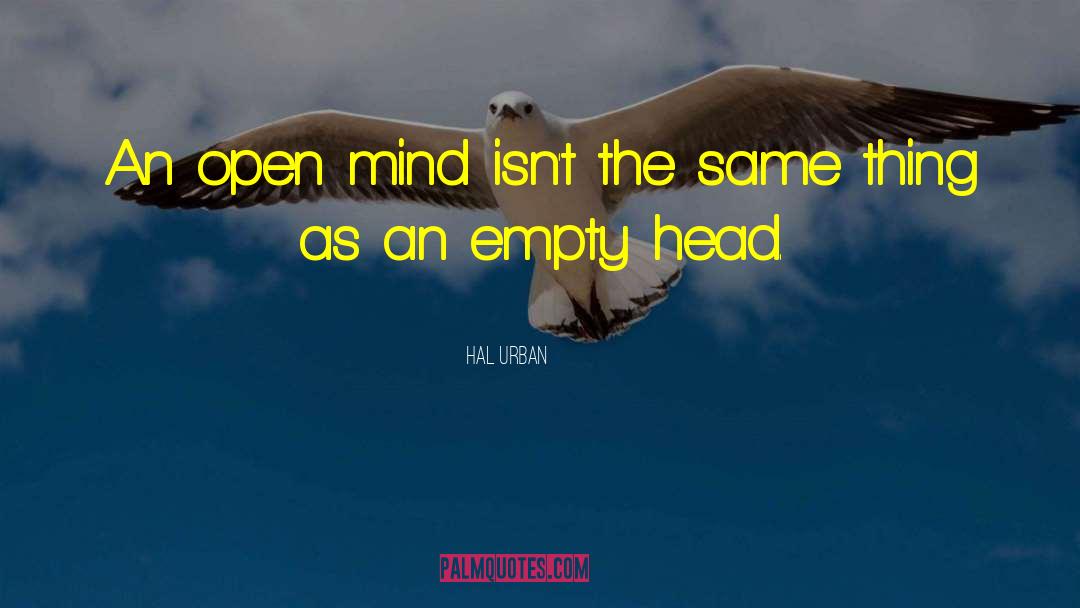 Empty Heads quotes by Hal Urban