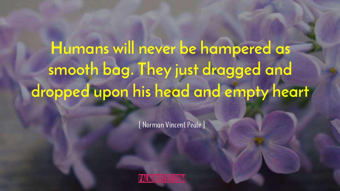 Empty Heart quotes by Norman Vincent Peale