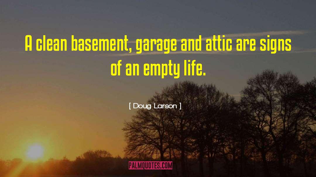 Empty Life quotes by Doug Larson