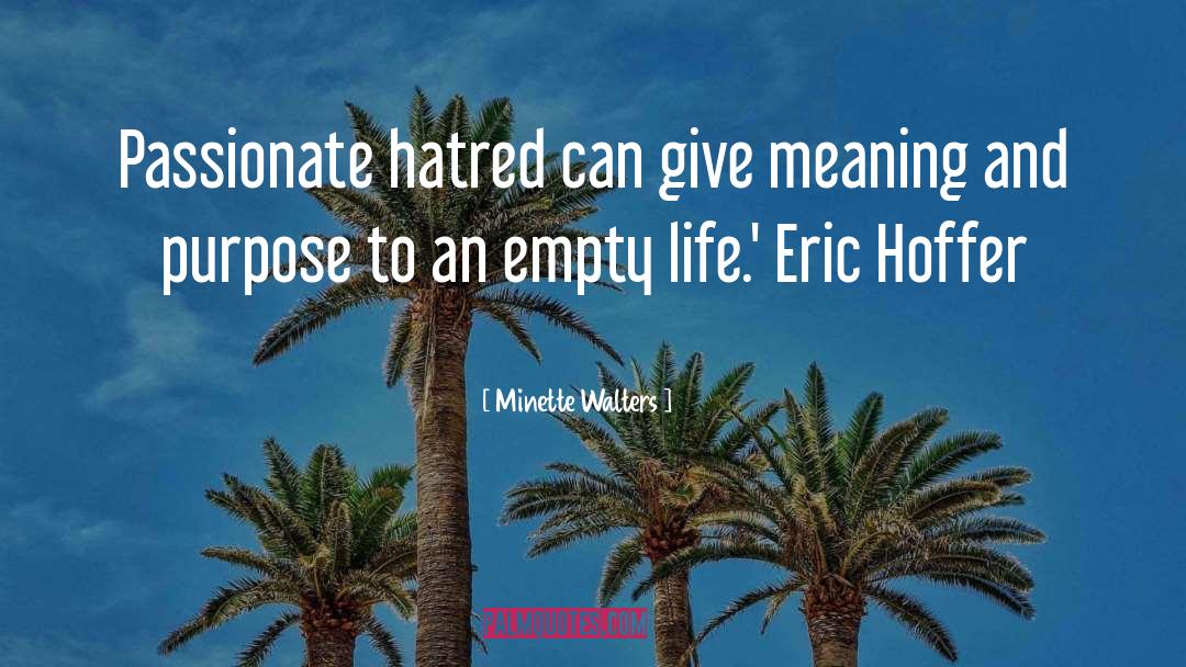 Empty Life quotes by Minette Walters