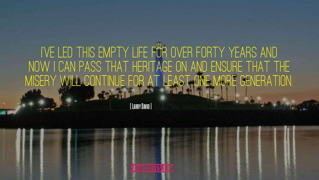 Empty Life quotes by Larry David