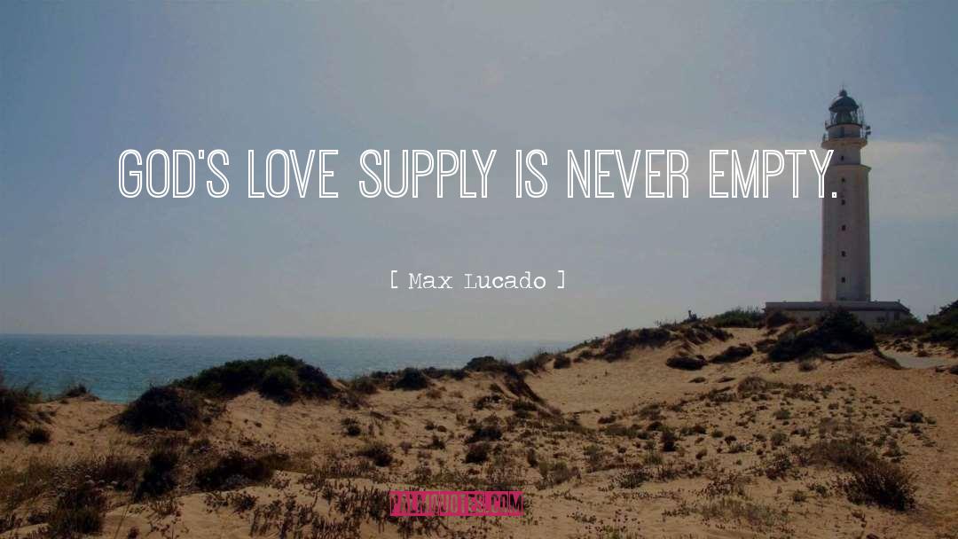 Empty Love quotes by Max Lucado