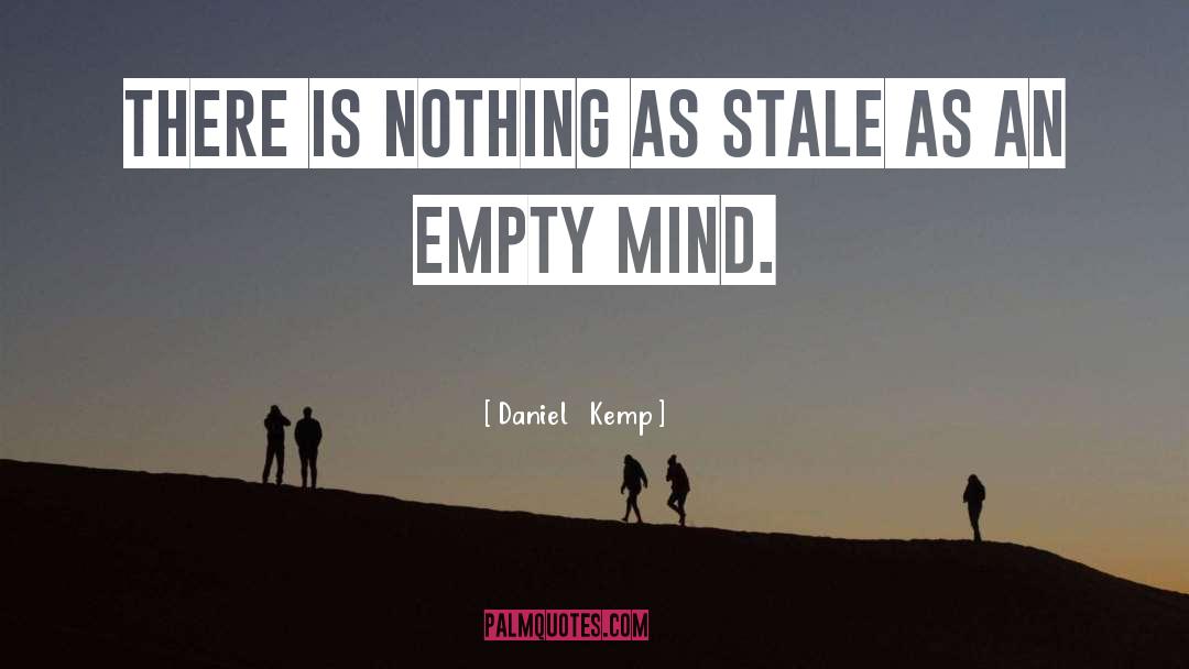 Empty Mind quotes by Daniel   Kemp