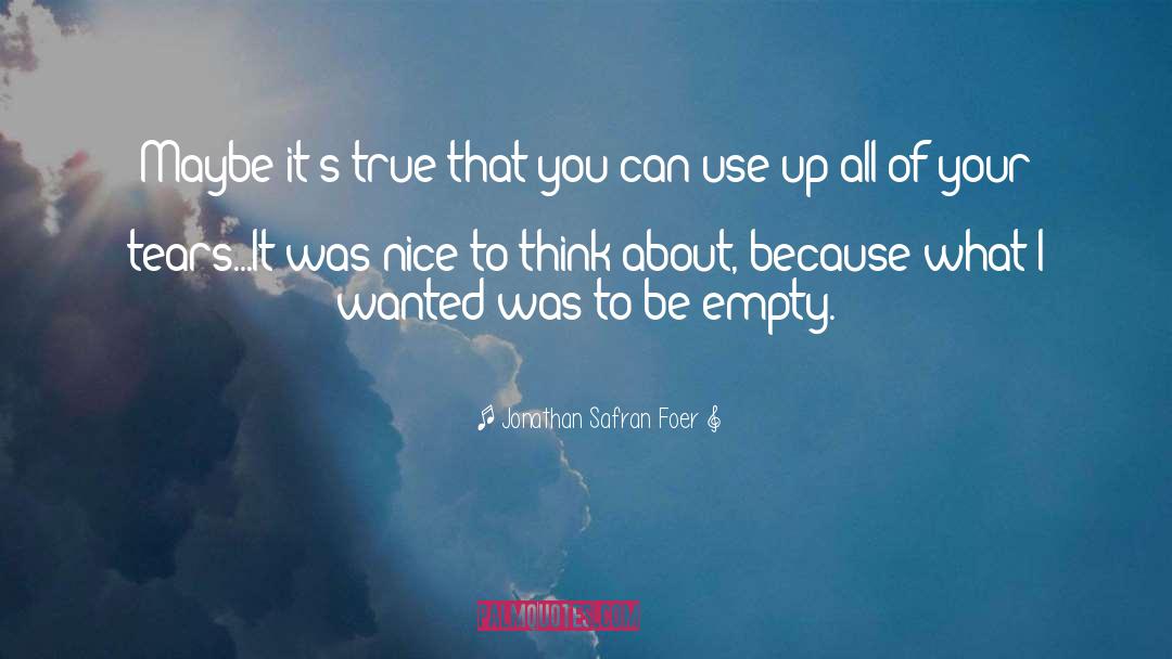 Empty Nester quotes by Jonathan Safran Foer