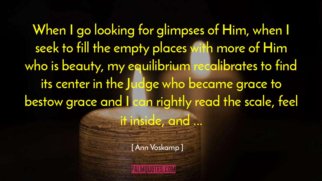 Empty Places quotes by Ann Voskamp