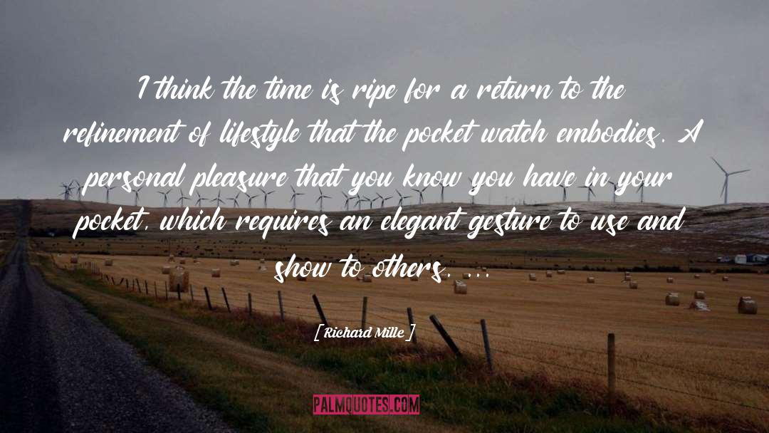 Empty Pocket quotes by Richard Mille