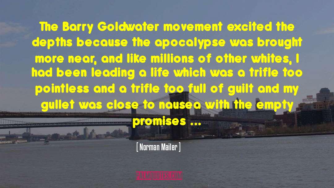 Empty Promises quotes by Norman Mailer