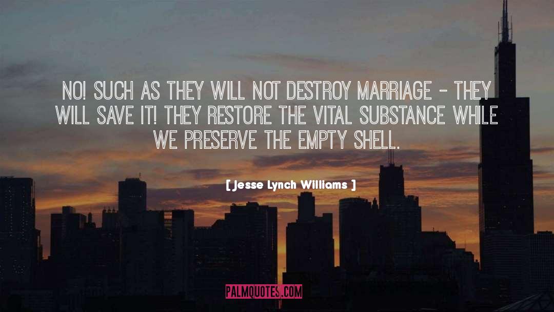 Empty Shell quotes by Jesse Lynch Williams