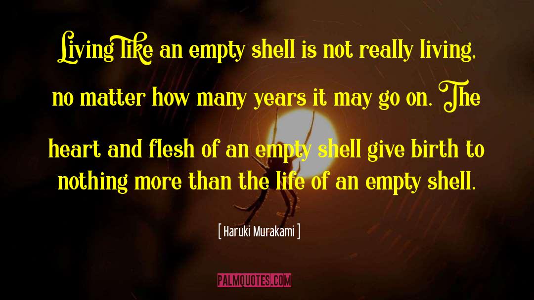 Empty Shell quotes by Haruki Murakami