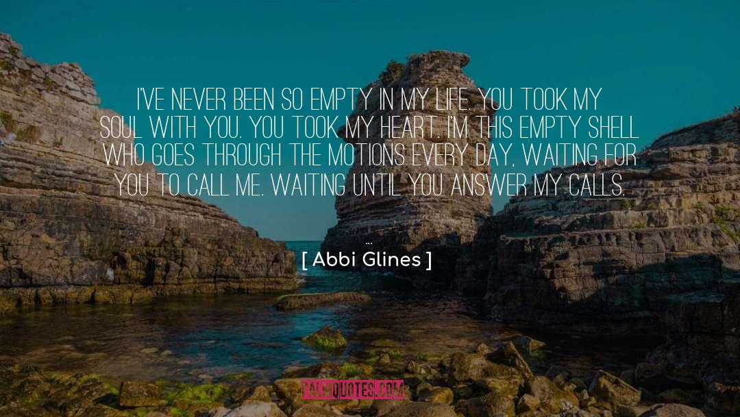 Empty Shell quotes by Abbi Glines