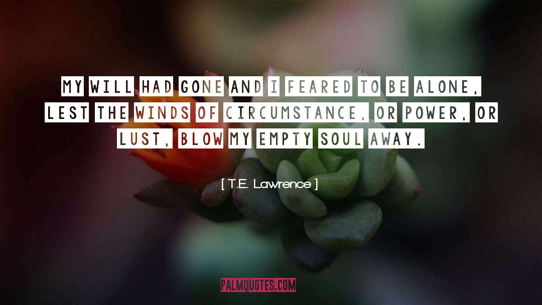 Empty Soul quotes by T.E. Lawrence