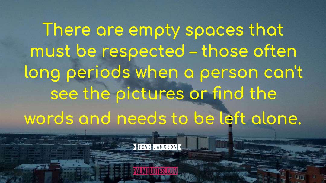 Empty Spaces quotes by Tove Jansson