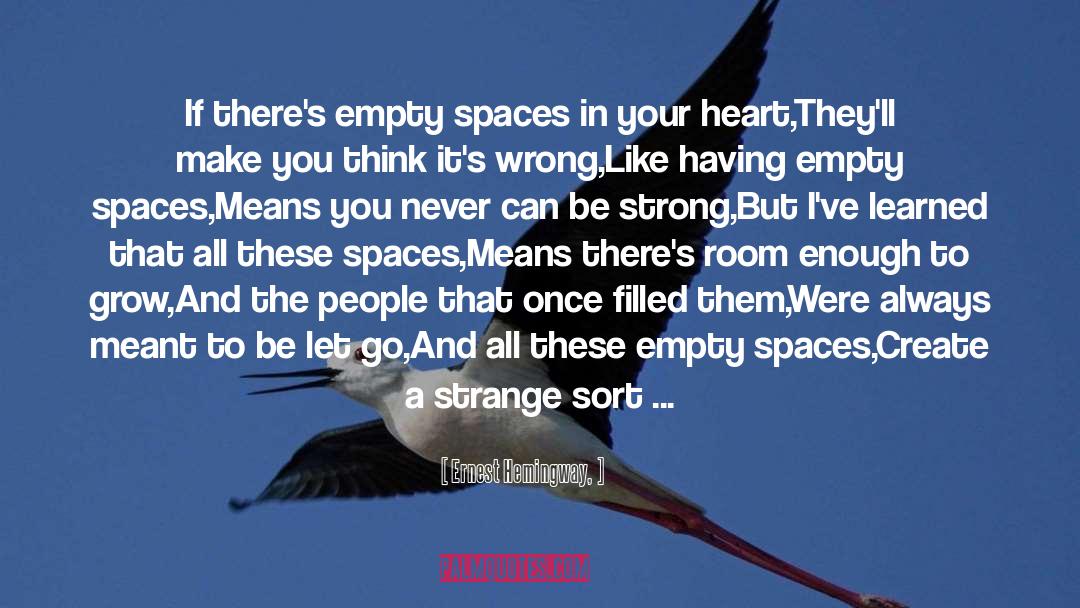Empty Spaces quotes by Ernest Hemingway,