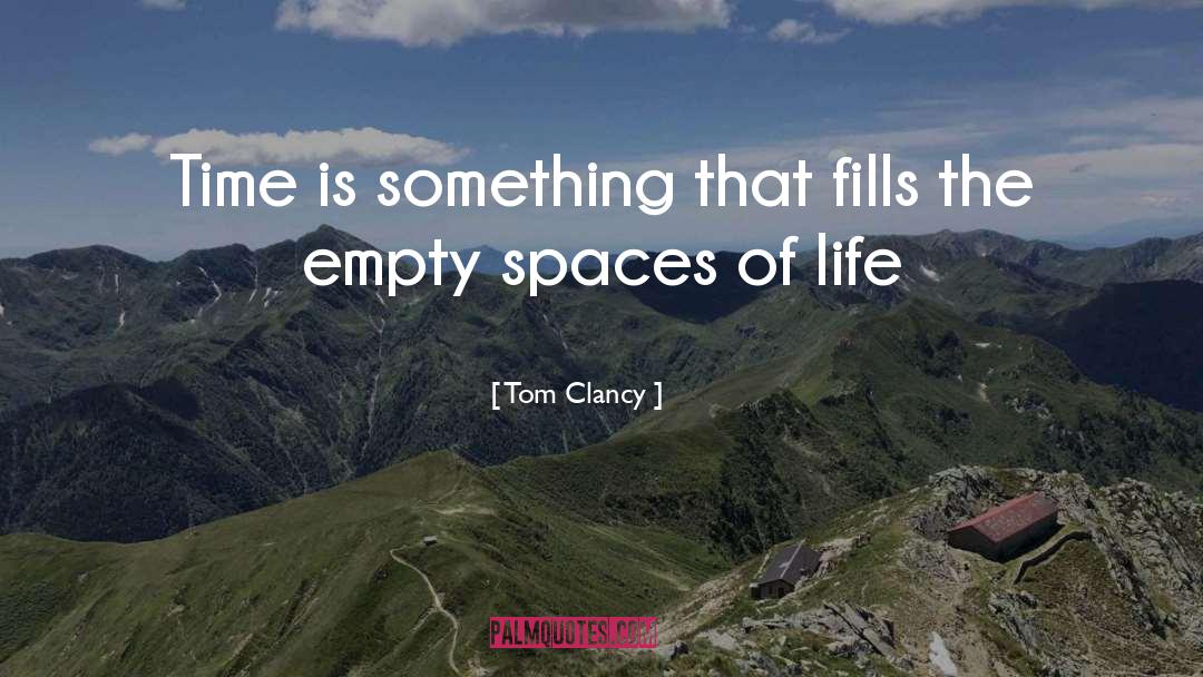 Empty Spaces quotes by Tom Clancy