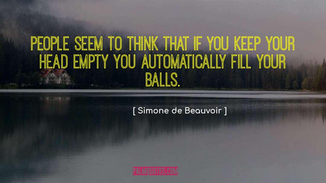 Empty Stage quotes by Simone De Beauvoir