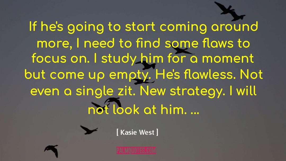 Empty Stomach quotes by Kasie West