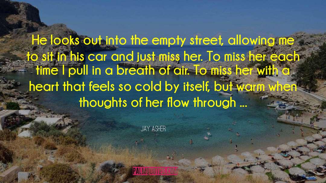 Empty Streets quotes by Jay Asher