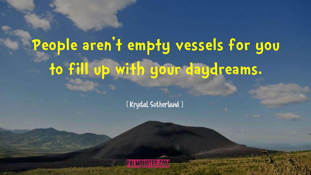 Empty Vessels quotes by Krystal Sutherland