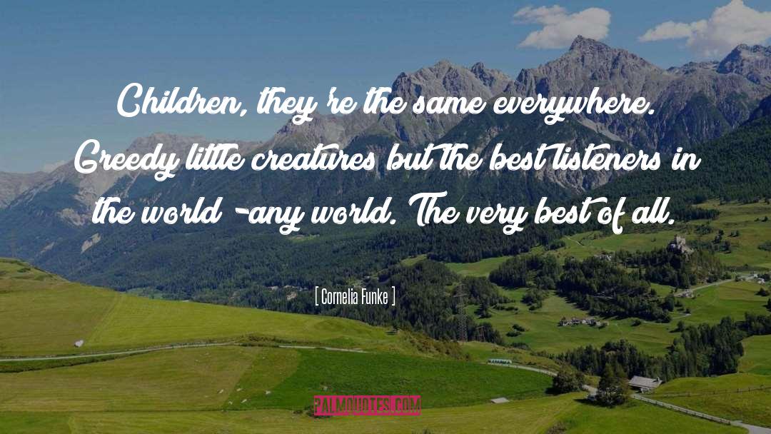 Emulate The Best quotes by Cornelia Funke