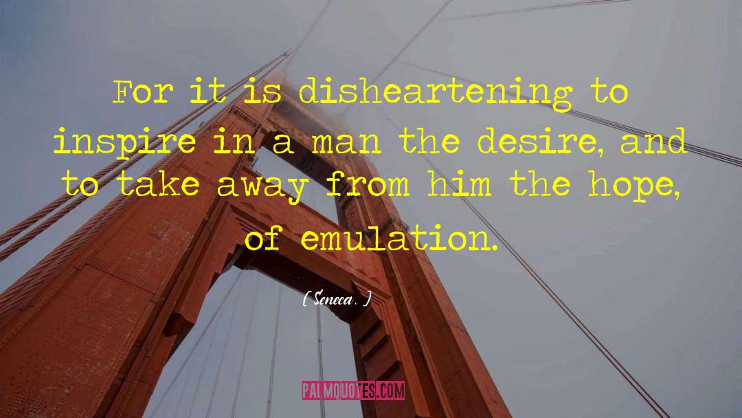 Emulation quotes by Seneca.