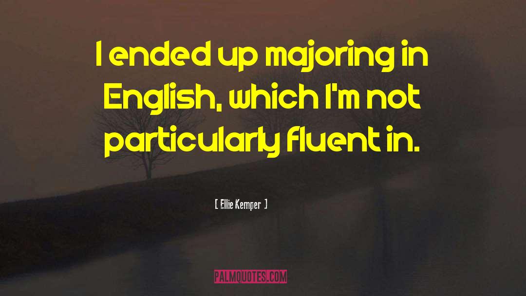 Enamorada In English quotes by Ellie Kemper