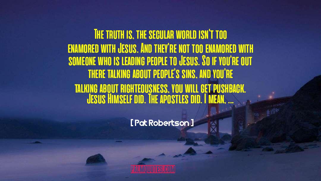 Enamored Def quotes by Pat Robertson