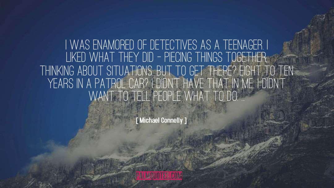 Enamored quotes by Michael Connelly