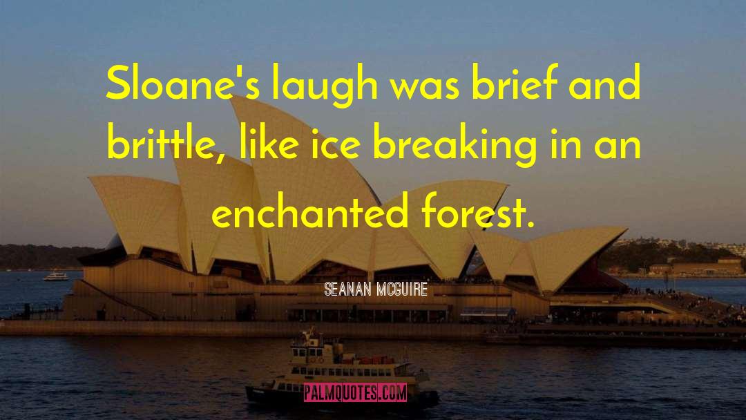 Enchanted Forest quotes by Seanan McGuire