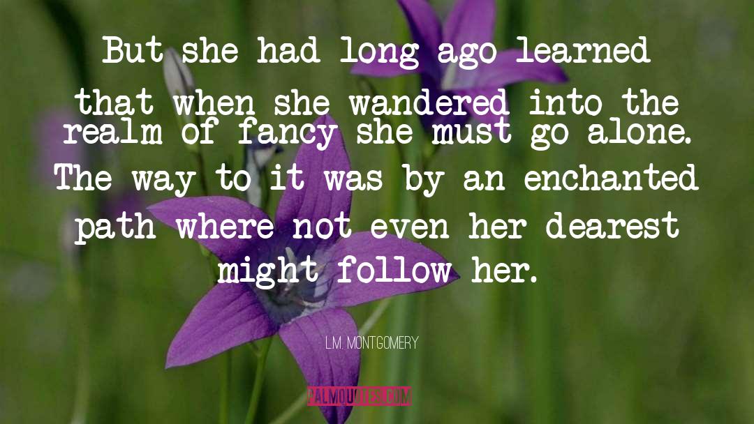 Enchanted quotes by L.M. Montgomery