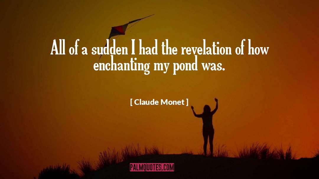 Enchanting quotes by Claude Monet