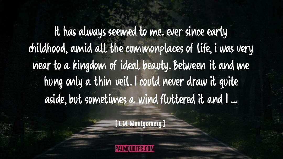 Enchanting quotes by L.M. Montgomery