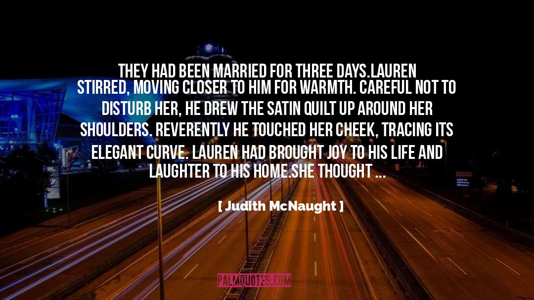 Enchanting quotes by Judith McNaught