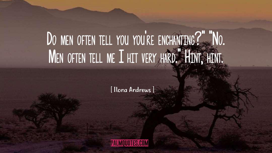 Enchanting quotes by Ilona Andrews