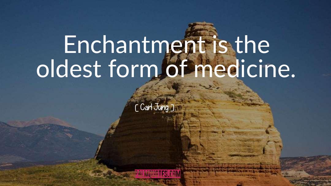 Enchantment quotes by Carl Jung