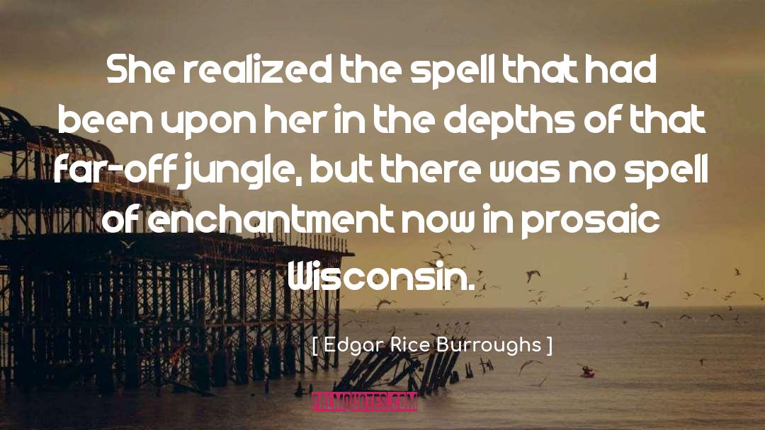 Enchantment quotes by Edgar Rice Burroughs